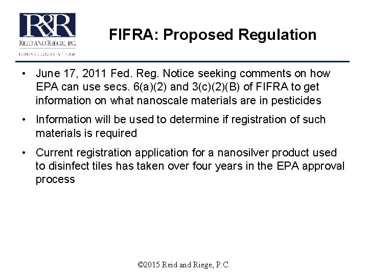 FIFRA: Proposed Regulation • June 17, 2011 Fed. Reg. Notice seeking comments on how