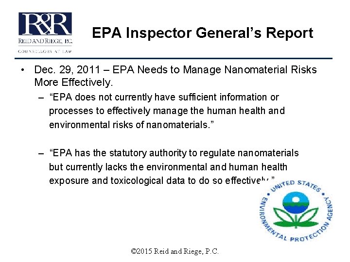 EPA Inspector General’s Report • Dec. 29, 2011 – EPA Needs to Manage Nanomaterial