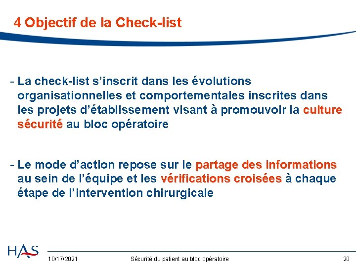 4 Objectif de la Check-list - La check-list s’inscrit dans les évolutions organisationnelles et
