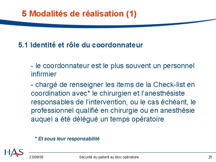 5 Modalités de réalisation (1) 5. 1 Identité et rôle du coordonnateur - le