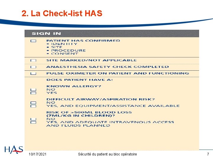 2. La Check-list HAS 10/17/2021 Sécurité du patient au bloc opératoire 7 