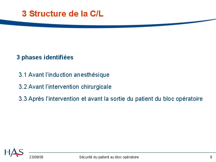 3 Structure de la C/L 3 phases identifiées 3. 1 Avant l’induction anesthésique 3.