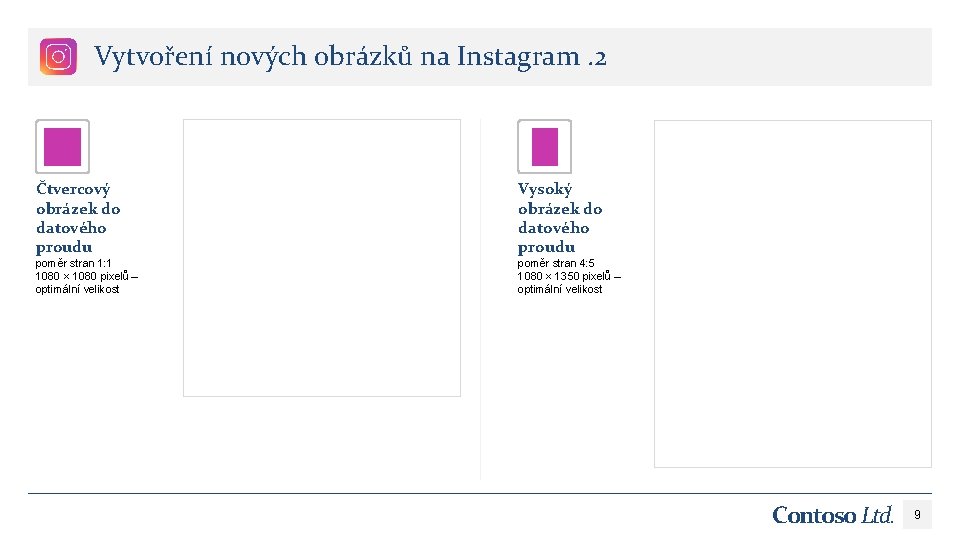 Vytvoření nových obrázků na Instagram. 2 Čtvercový obrázek do datového proudu Vysoký obrázek do