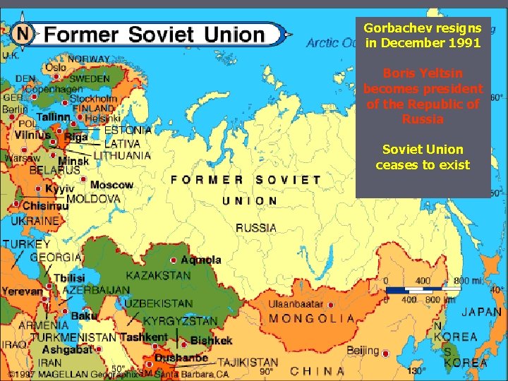 Gorbachev resigns in December 1991 Boris Yeltsin becomes president of the Republic of Russia