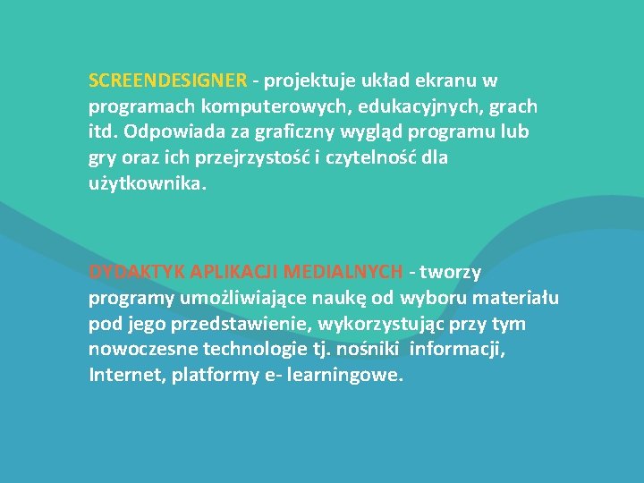 SCREENDESIGNER - projektuje układ ekranu w programach komputerowych, edukacyjnych, grach itd. Odpowiada za graficzny