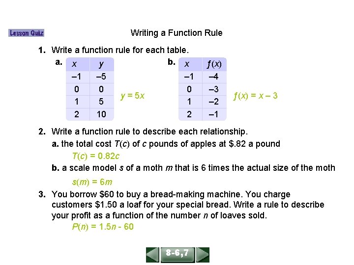 ALGEBRA 1 LESSON 86, 7 Writing a Function Rule 1. Write a function rule ALGEBRA 1 LESSON 86, 7 Writing a Function Rule 1. Write a function rule