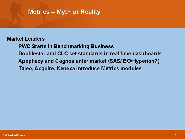 Metrics – Myth or Reality Market Leaders PWC Starts in Benchmarking Business Doublestar and