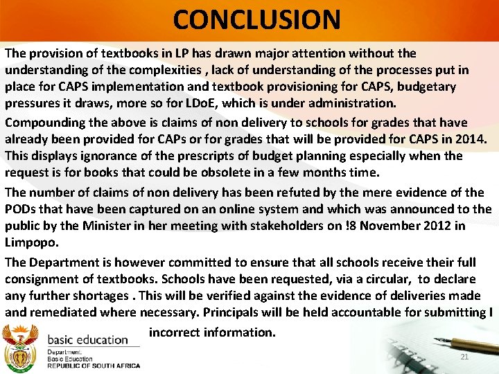 CONCLUSION The provision of textbooks in LP has drawn major attention without the understanding