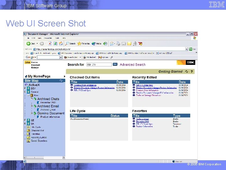 IBM Software Group Web UI Screen Shot © 2005 IBM Corporation 