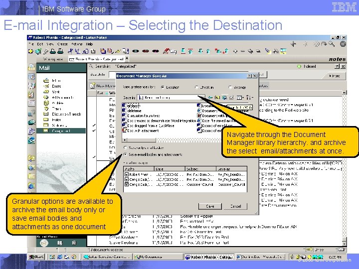 IBM Software Group E-mail Integration – Selecting the Destination Navigate through the Document Manager