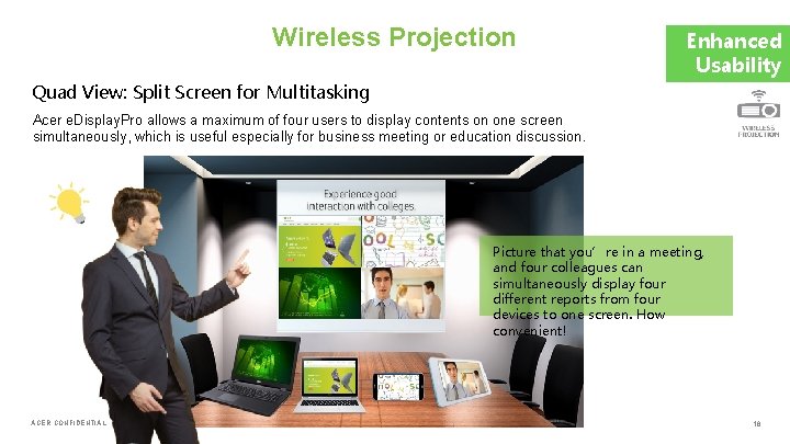 Wireless Projection Enhanced Usability Quad View: Split Screen for Multitasking Acer e. Display. Pro