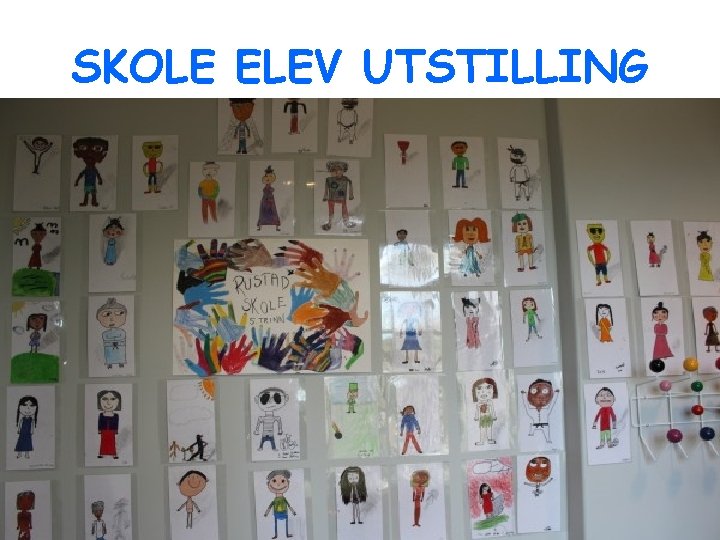 SKOLE ELEV UTSTILLING 