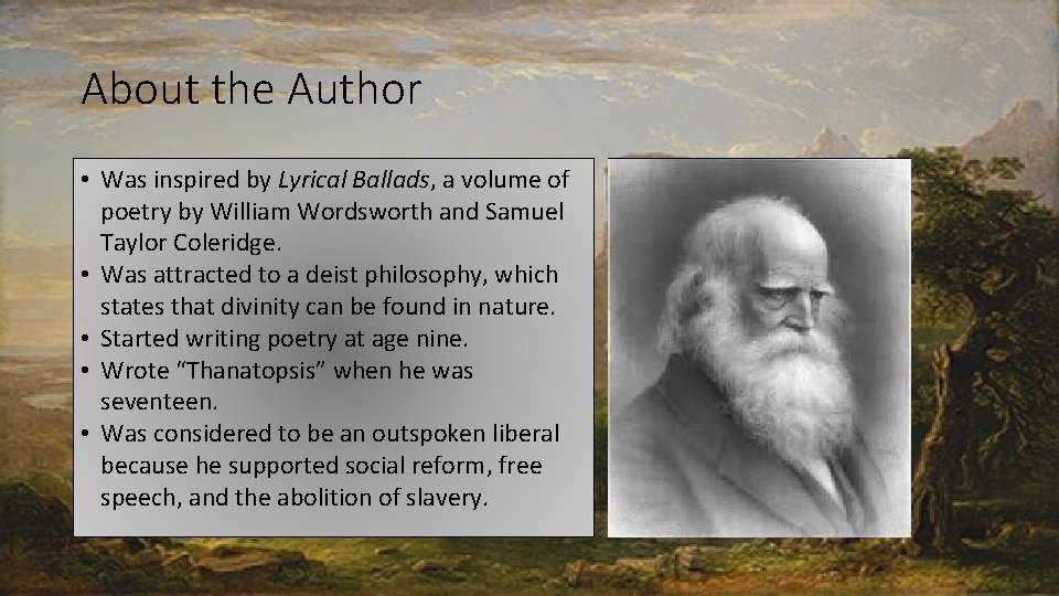About the Author • Was inspired by Lyrical Ballads, a volume of poetry by