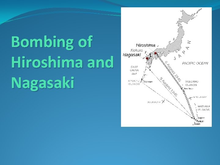 Bombing of Hiroshima and Nagasaki 