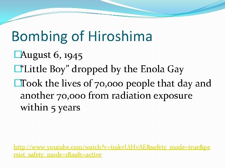 Bombing of Hiroshima �August 6, 1945 �“Little Boy” dropped by the Enola Gay �Took