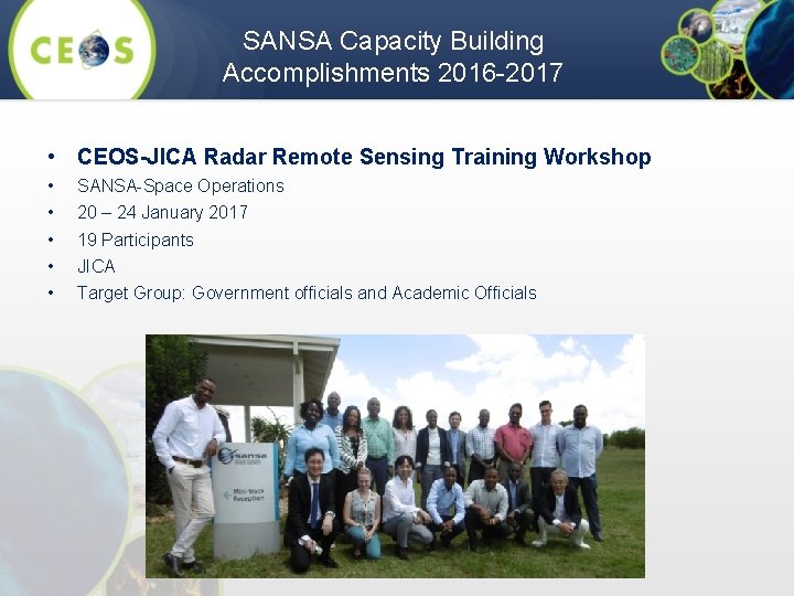 SANSA Capacity Building Accomplishments 2016 -2017 • CEOS-JICA Radar Remote Sensing Training Workshop •