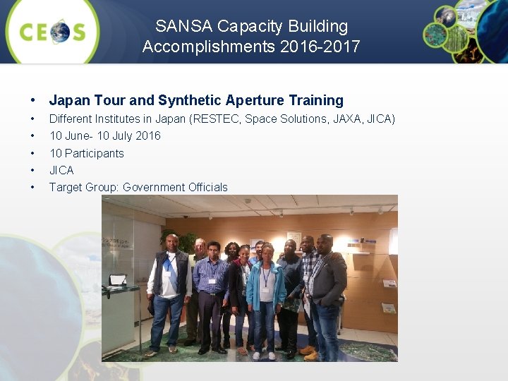 SANSA Capacity Building Accomplishments 2016 -2017 • Japan Tour and Synthetic Aperture Training •