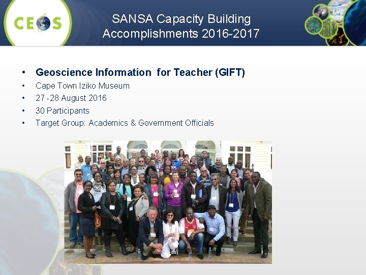 SANSA Capacity Building Accomplishments 2016 -2017 • Geoscience Information for Teacher (GIFT) • •