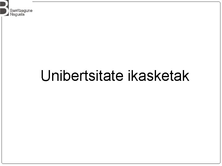 Unibertsitate ikasketak 