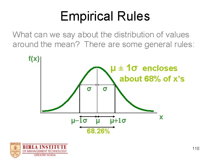 Empirical Rules What can we say about the distribution of values around the mean?