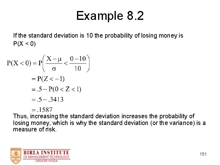 Example 8. 2 If the standard deviation is 10 the probability of losing money