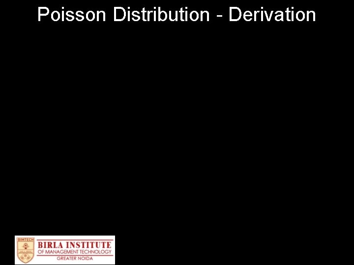 Poisson Distribution - Derivation 71 