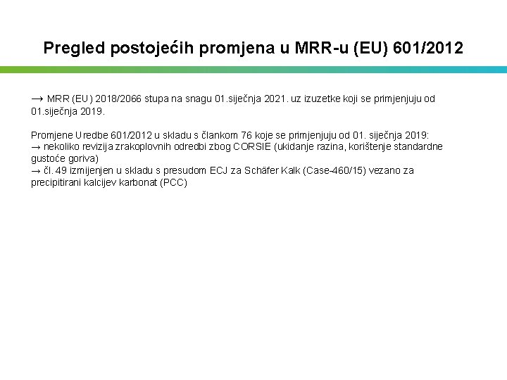 Pregled postojećih promjena u MRR-u (EU) 601/2012 → MRR (EU) 2018/2066 stupa na snagu