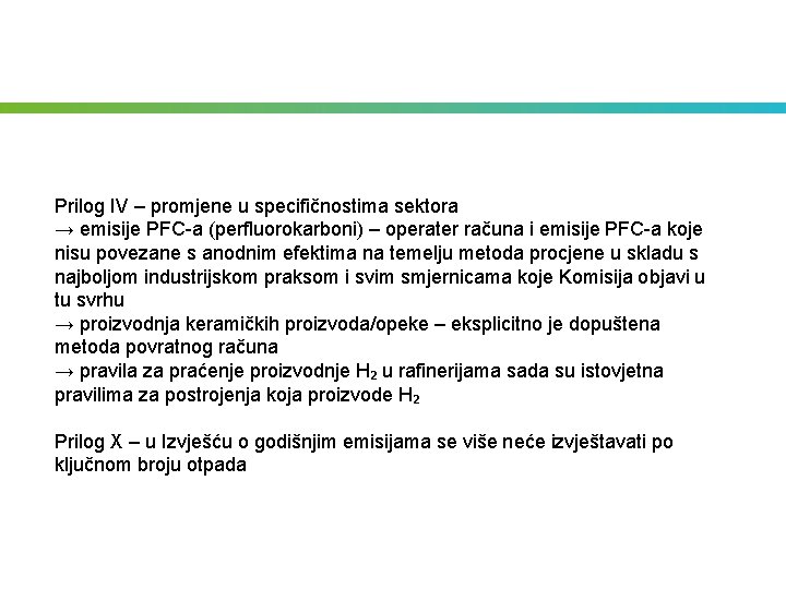 Prilog IV – promjene u specifičnostima sektora → emisije PFC-a (perfluorokarboni) – operater računa