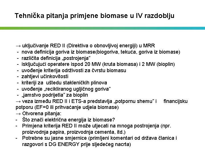 Tehnička pitanja primjene biomase u IV razdoblju → uključivanje RED II (Direktiva o obnovljivoj