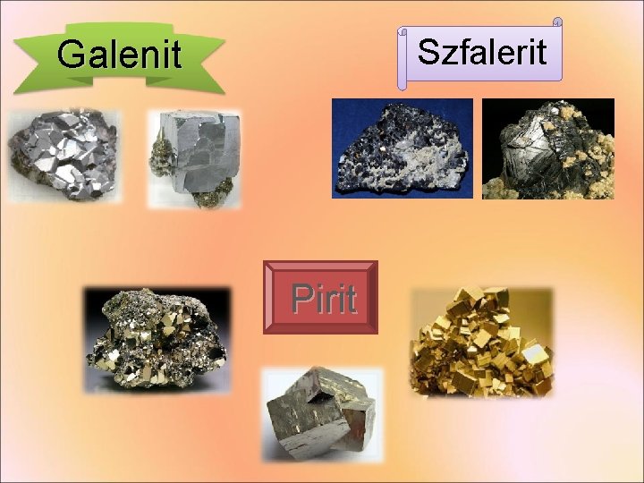 Szfalerit Galenit Pirit Szfalerit Galenit Pirit