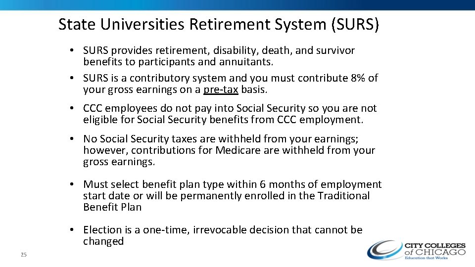State Universities Retirement System (SURS) • SURS provides retirement, disability, death, and survivor benefits