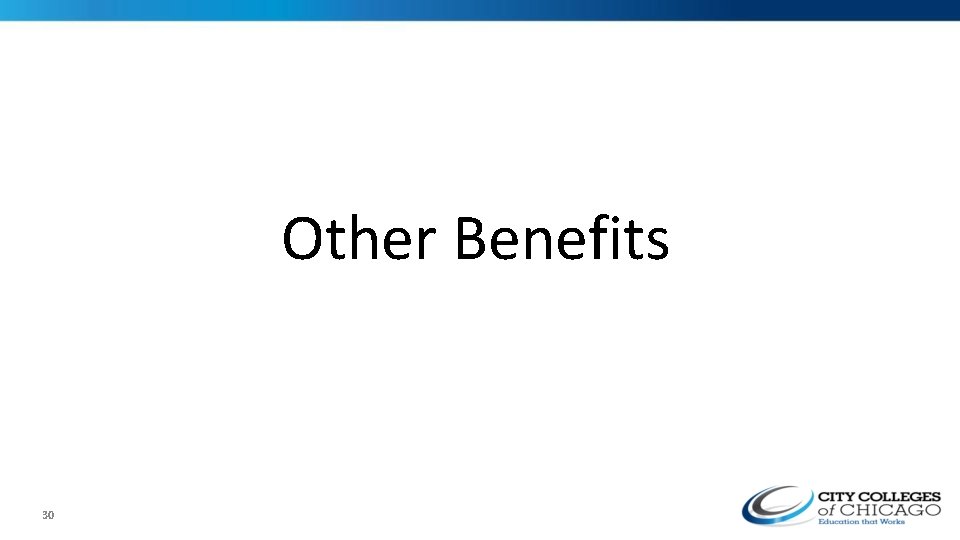 Other Benefits 30 