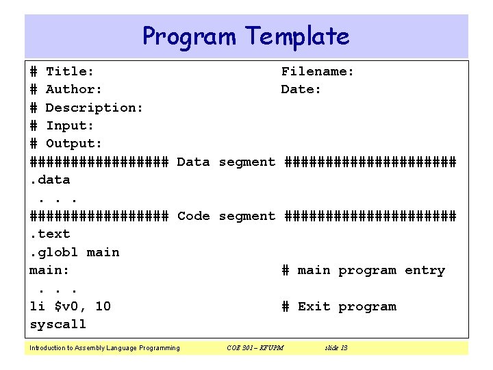 Program Template # Title: Filename: # Author: Date: # Description: # Input: # Output: