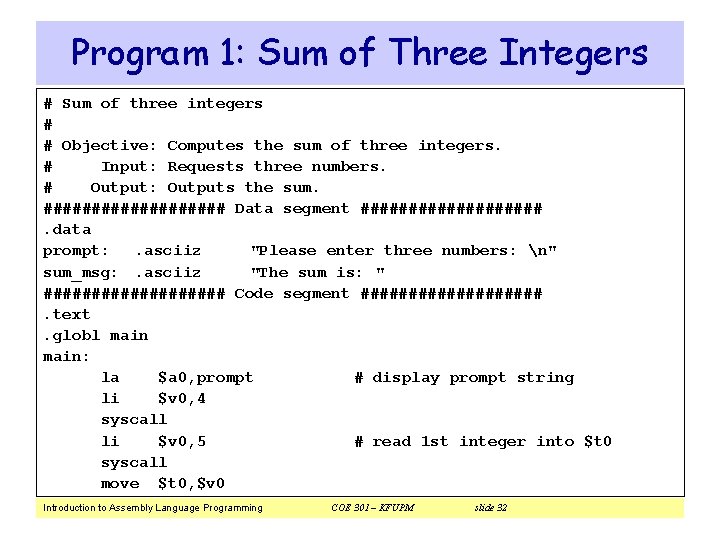 Program 1: Sum of Three Integers # Sum of three integers # # Objective: