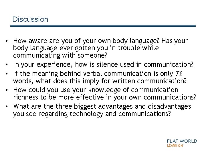 Discussion • How aware you of your own body language? Has your body language
