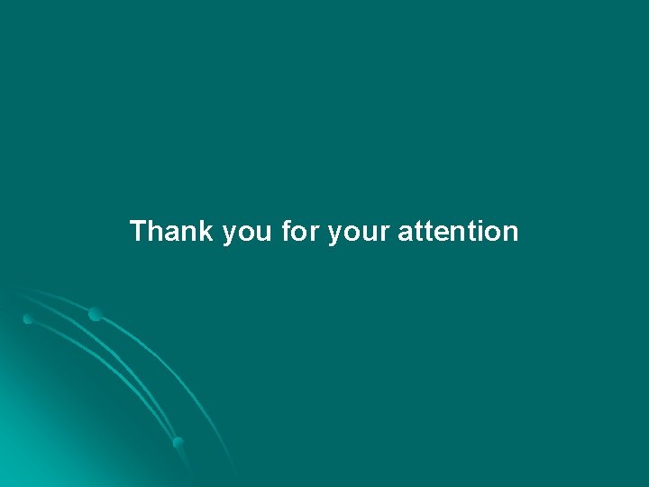 Thank you for your attention 