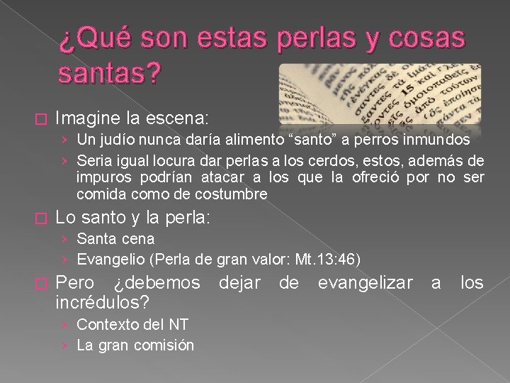 ¿Qué son estas perlas y cosas santas? � Imagine la escena: › Un judío