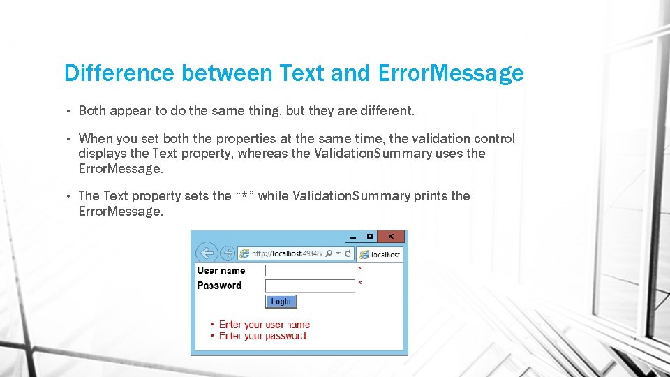 Difference between Text and Error. Message • Both appear to do the same thing,