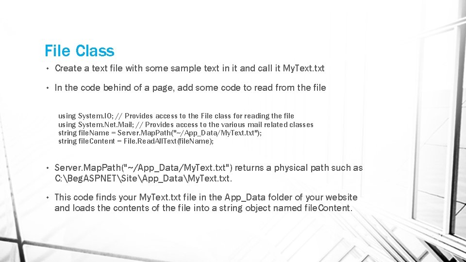 File Class • Create a text file with some sample text in it and