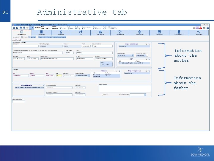 SC Administrative tab Information about the mother Information about the father 