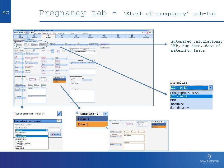 SC Pregnancy tab - ‘Start of pregnancy’ sub-tab Automated calculations: LMP, due date, date