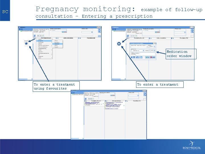 SC Pregnancy monitoring: example of follow-up consultation - Entering a prescription Medication order window