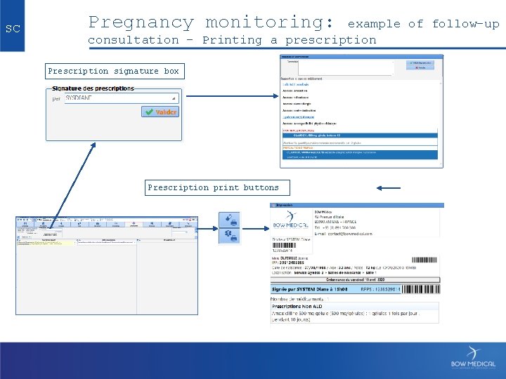 SC Pregnancy monitoring: example of follow-up consultation - Printing a prescription Prescription signature box