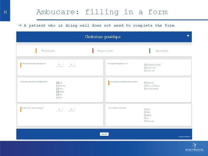 H Ambucare: filling in a form A patient who is doing well does not