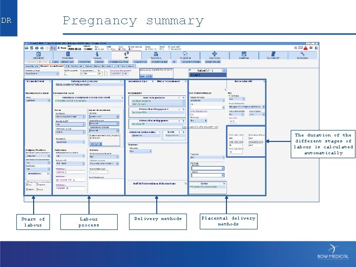 Pregnancy summary DR The duration of the different stages of labour is calculated automatically