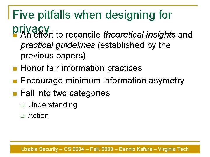 Five pitfalls when designing for privacy n An effort to reconcile theoretical insights and