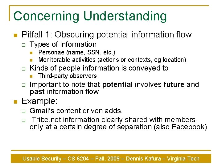 Concerning Understanding n Pitfall 1: Obscuring potential information flow q Types of information n