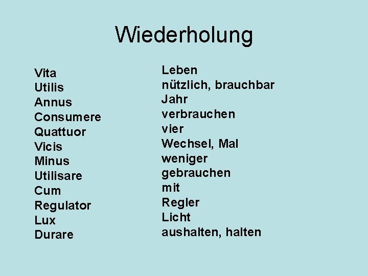 Wiederholung Vita Utilis Annus Consumere Quattuor Vicis Minus Utilisare Cum Regulator Lux Durare Leben