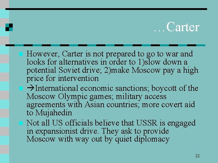 …Carter n n n However, Carter is not prepared to go to war and