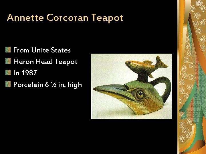 Annette Corcoran Teapot From Unite States Heron Head Teapot In 1987 Porcelain 6 ½